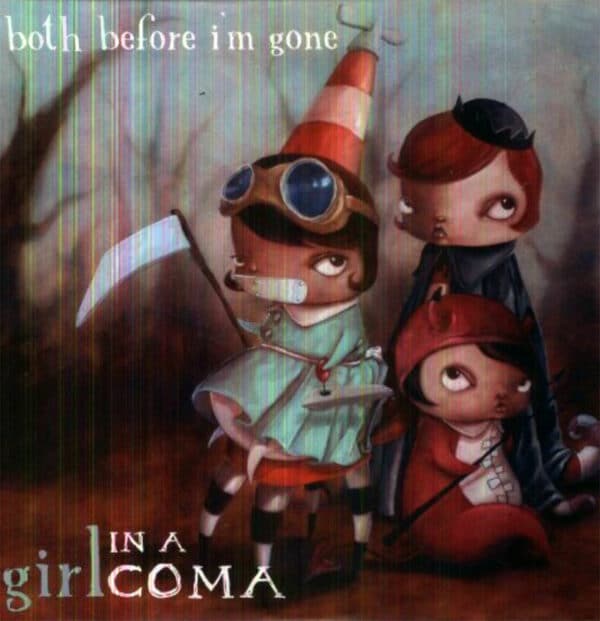 Girl in a Coma Both Before I'm Gone Vinyl