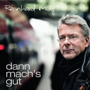 Reinhard Mey Dann machs gut Vinyl